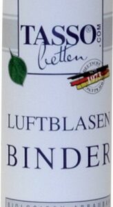 Tasso Luftblasenbinder
